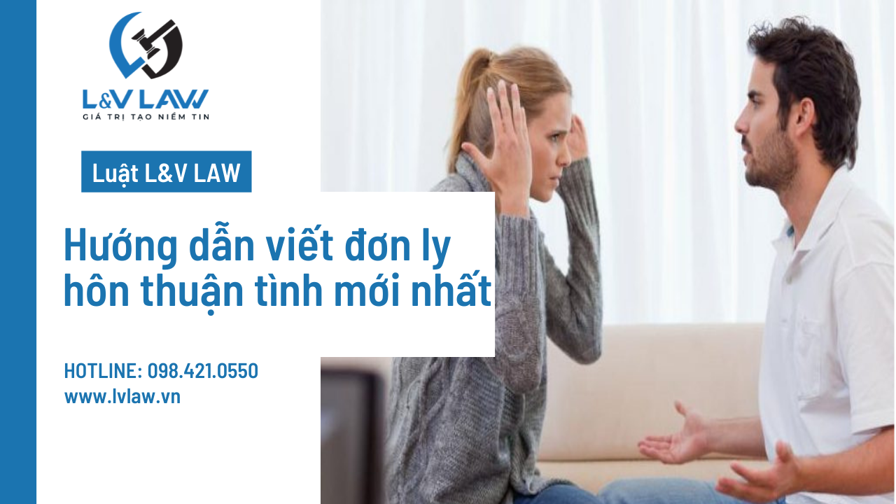 Hướng dẫn viết đơn ly hôn thuận tình mới nhất theo mẫu của tòa