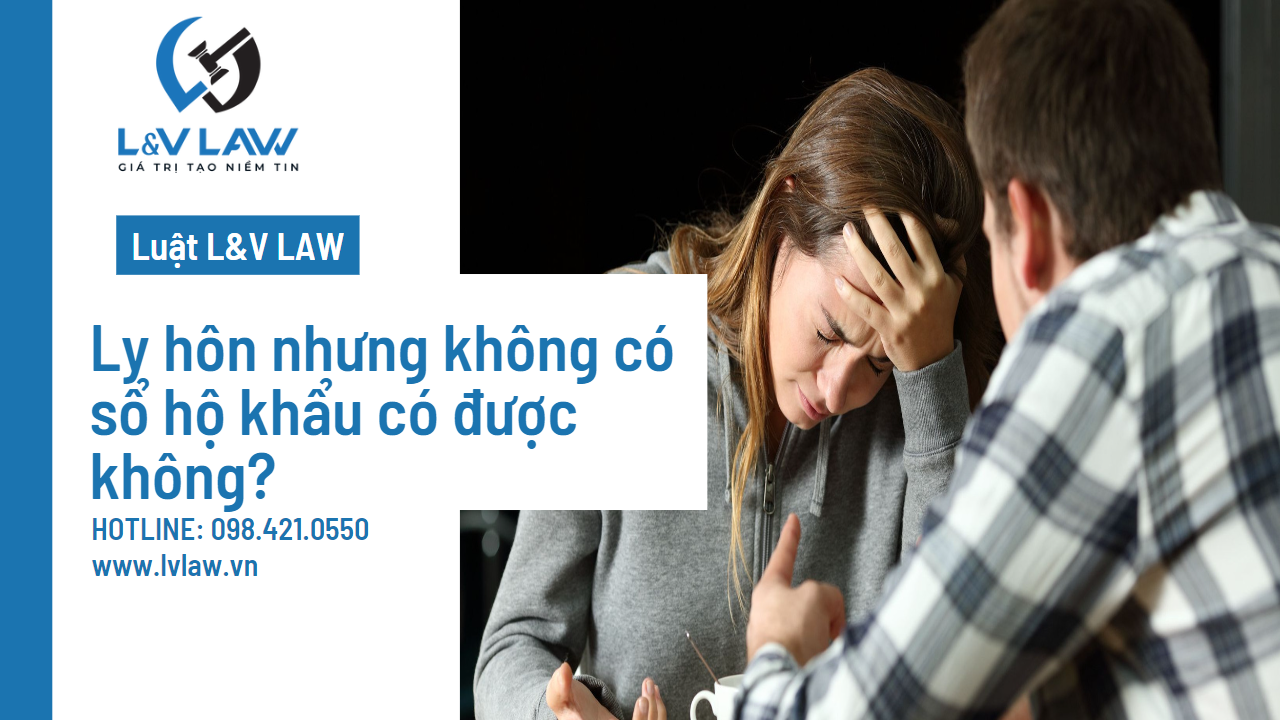 Ly hôn nhưng không có sổ hộ khẩu có được không?