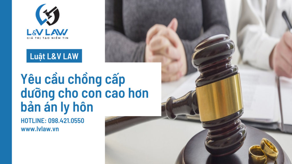 Quý khách hàng hãy theo dõi bài viết sau của Luật L&V LAW