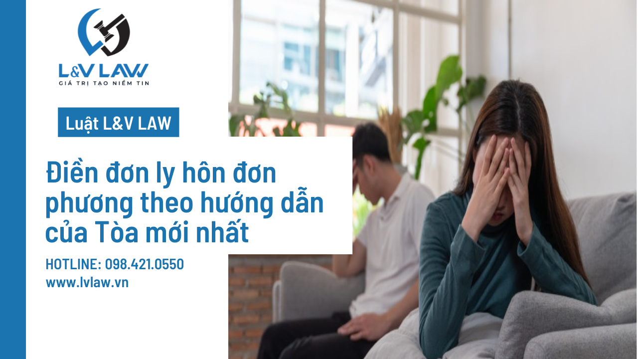 Điền đơn ly hôn đơn phương theo hướng dẫn của Tòa mới nhất