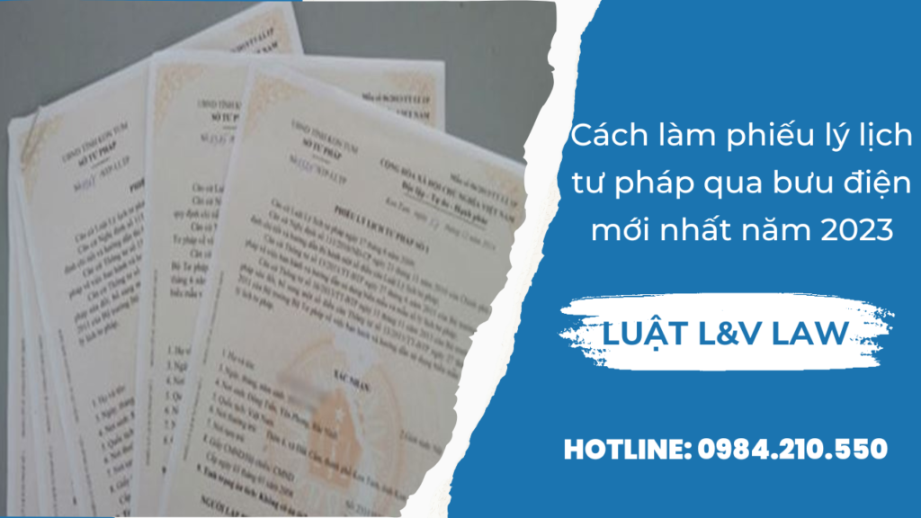 Cách làm phiếu lý lịch tư pháp qua bưu điện mới nhất năm 2023 tại Hà Giang