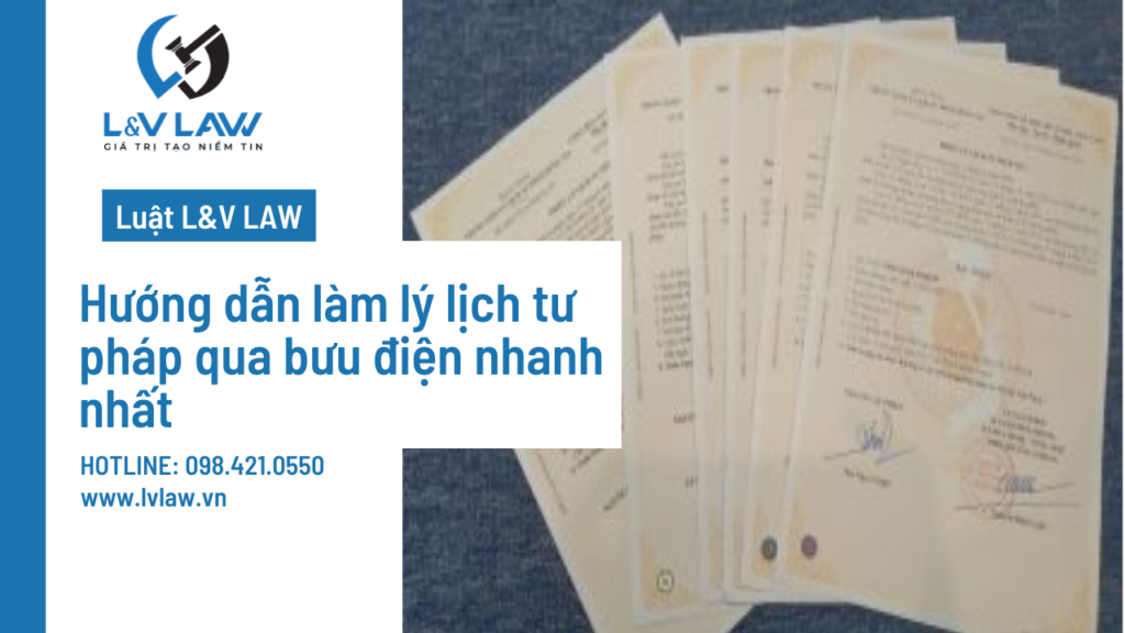 Hướng dẫn làm lý lịch tư pháp qua bưu điện nhanh nhất