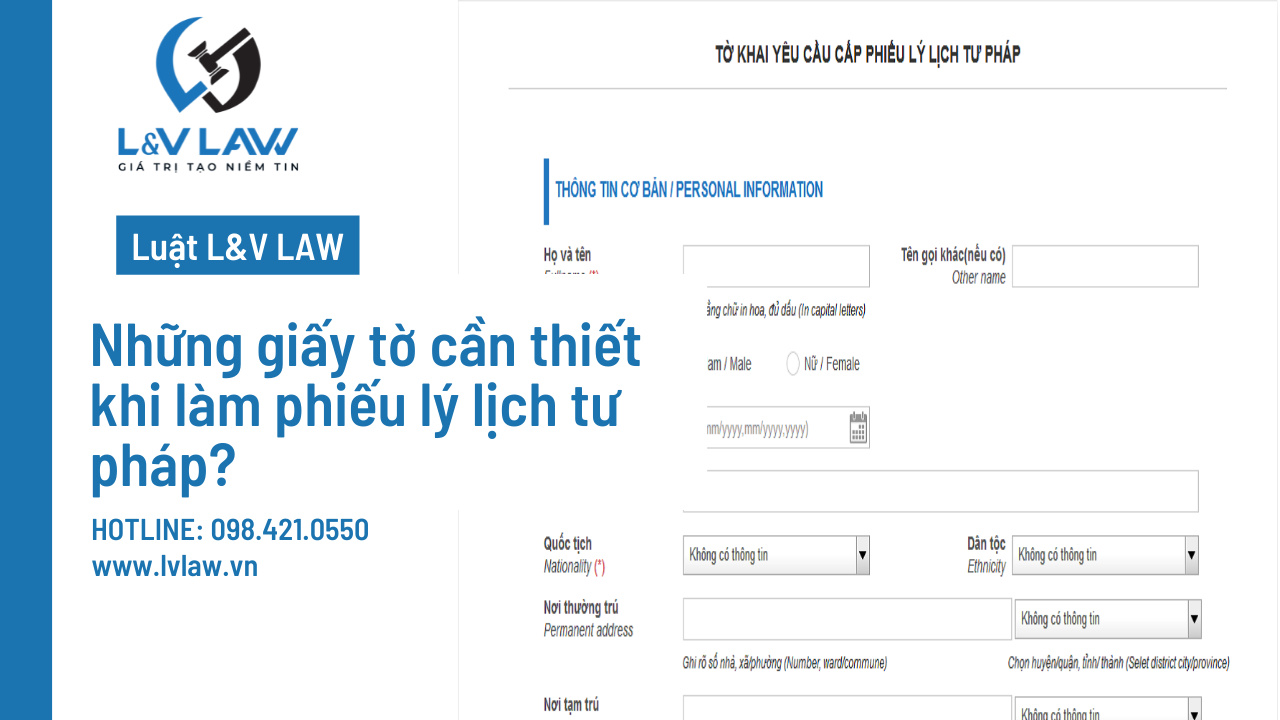 Những giấy tờ cần thiết khi làm phiếu lý lịch tư pháp?