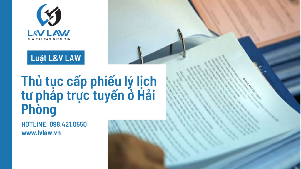 Thủ tục cấp phiếu lý lịch tư pháp trực tuyến ở Hải Phòng