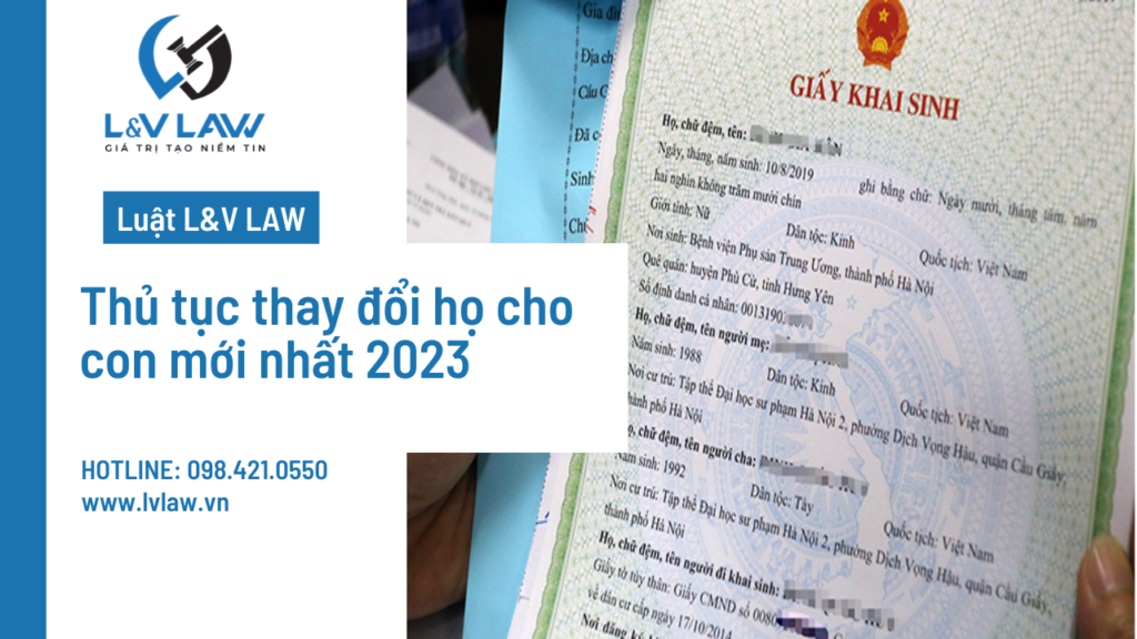 Thủ tục thay đổi họ cho con mới nhất 2023