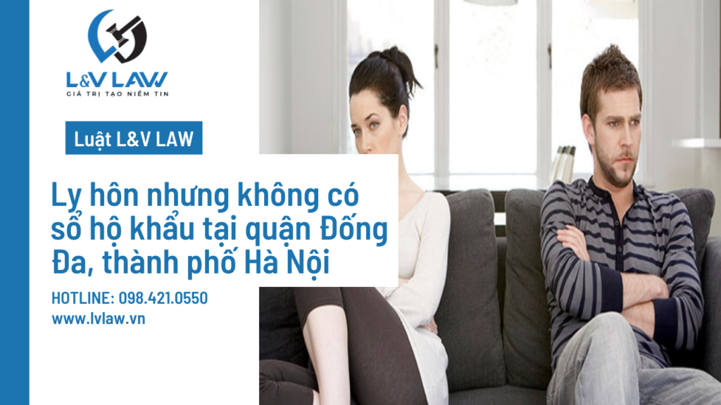 Ly hôn nhưng không có sổ hộ khẩu tại quận Đống Đa, thành phố Hà Nội