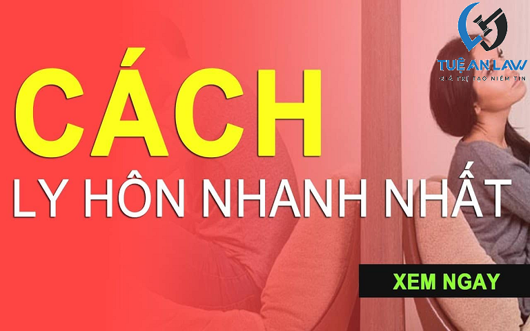 Dịch vụ giải quyết ly hôn nhanh của Tuệ An LAW theo thủ tục mới nhất