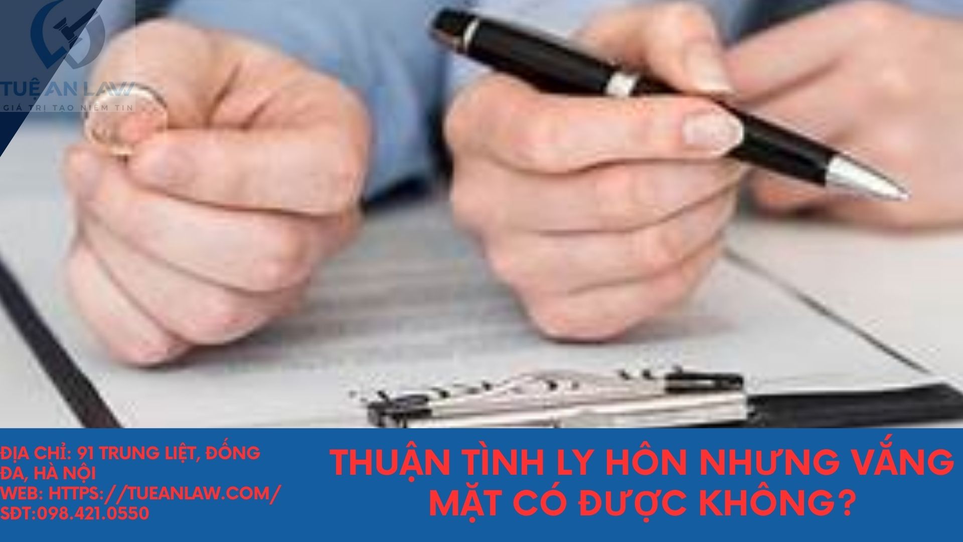 Thuận tình ly hôn nhưng vắng mặt có được không?