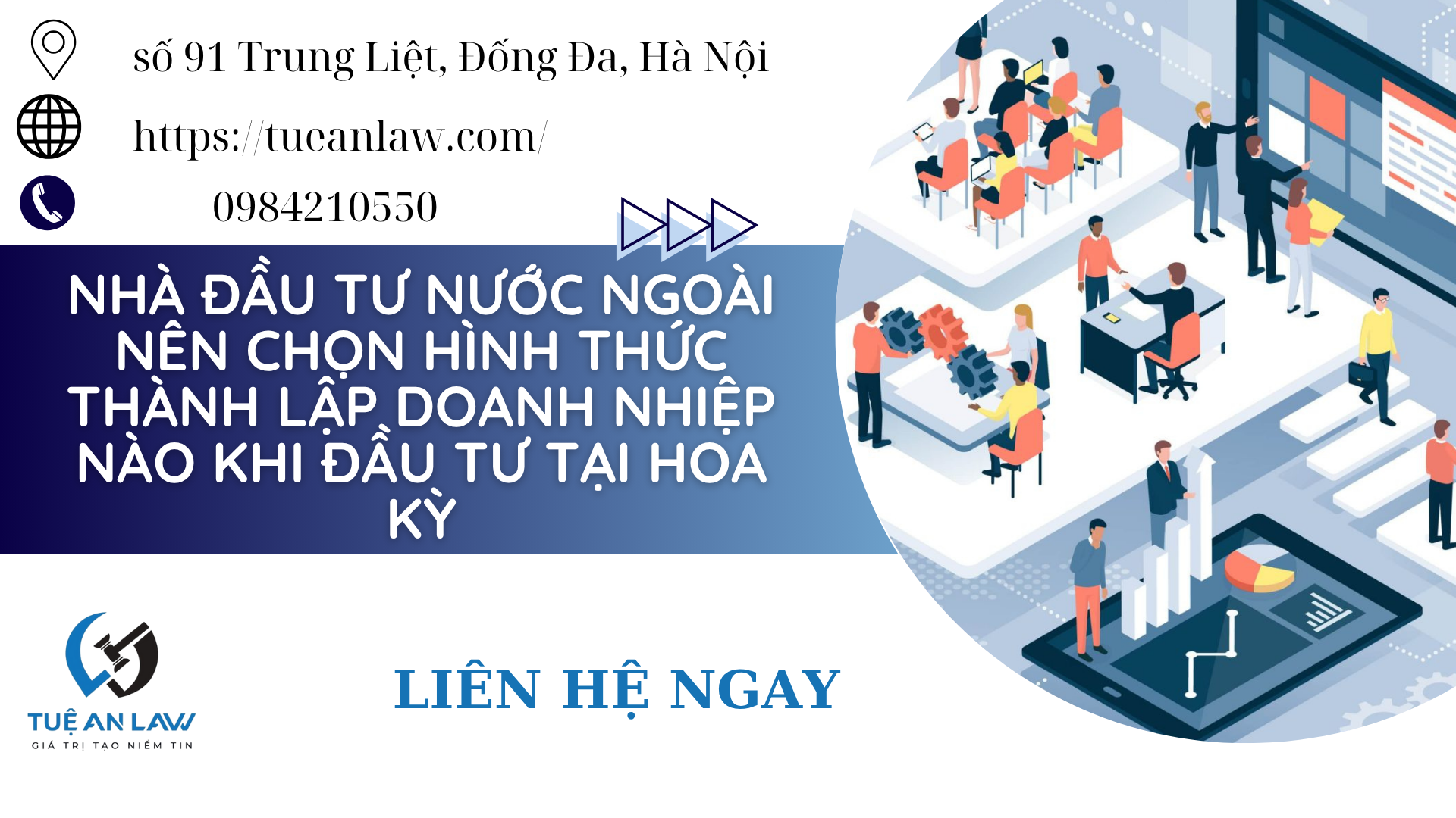Nhà đầu tư nước ngoài nên chọn hình thức thành lập doanh nhiệp nào khi đầu tư tại Hoa Kỳ