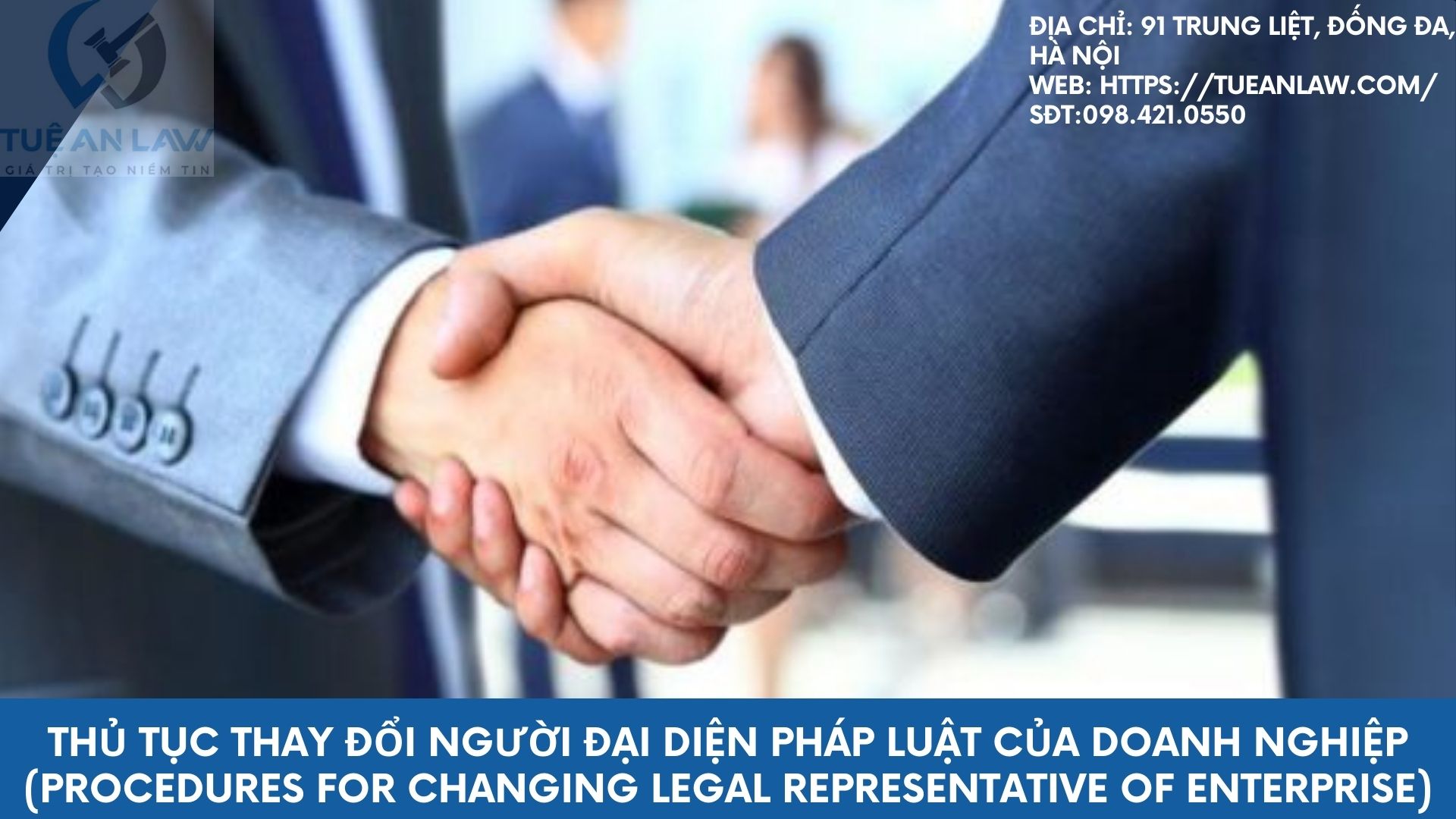 Thủ tục thay đổi người đại diện pháp luật của doanh nghiệp (Procedures for changing legal representative of enterprise)