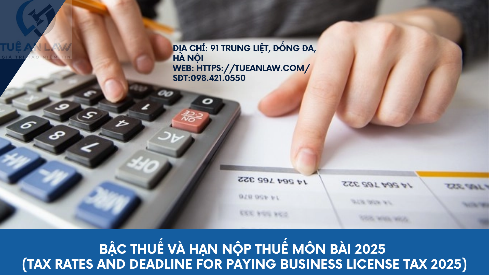 Bậc thuế và hạn nộp thuế môn bài 2025 (Tax rates and deadline for paying business license tax 2025)