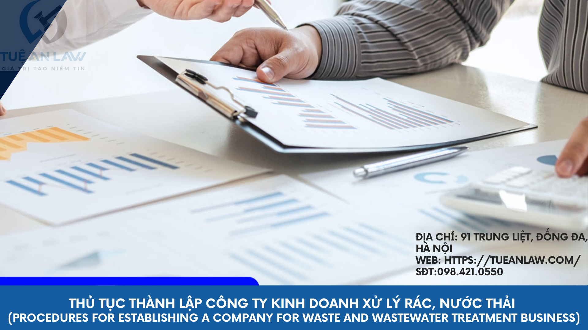Thủ tục thành lập công ty kinh doanh xử lý rác, nước thải (Procedures for establishing a company for waste and wastewater treatment business)