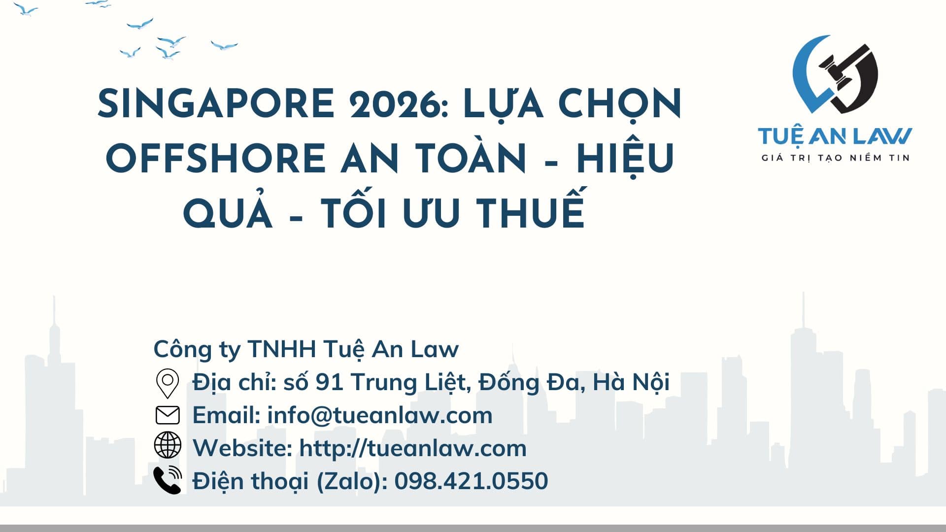 Singapore 2026: Lựa Chọn Offshore An Toàn – Hiệu Quả – Tối Ưu Thuế (Singapore 2026: Secure, Efficient, and Tax-Friendly Offshore Solutions)